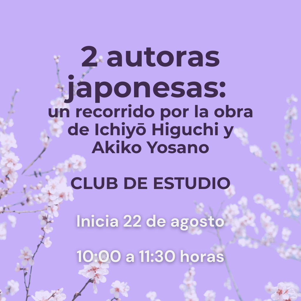 Club de estudio autoras japonesas: Ichiyō Higuchi y Akiko Yosano