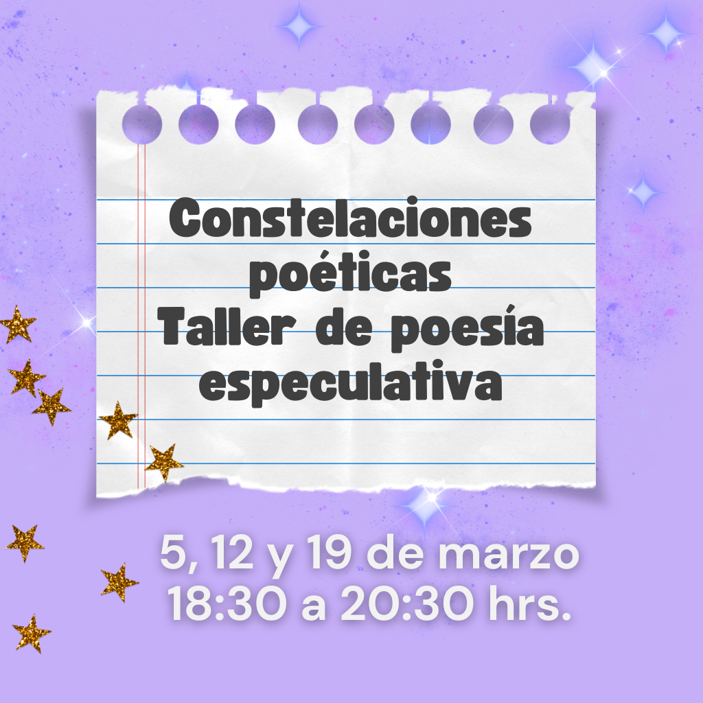 Constelaciones poéticas: Taller de poesía especulativa