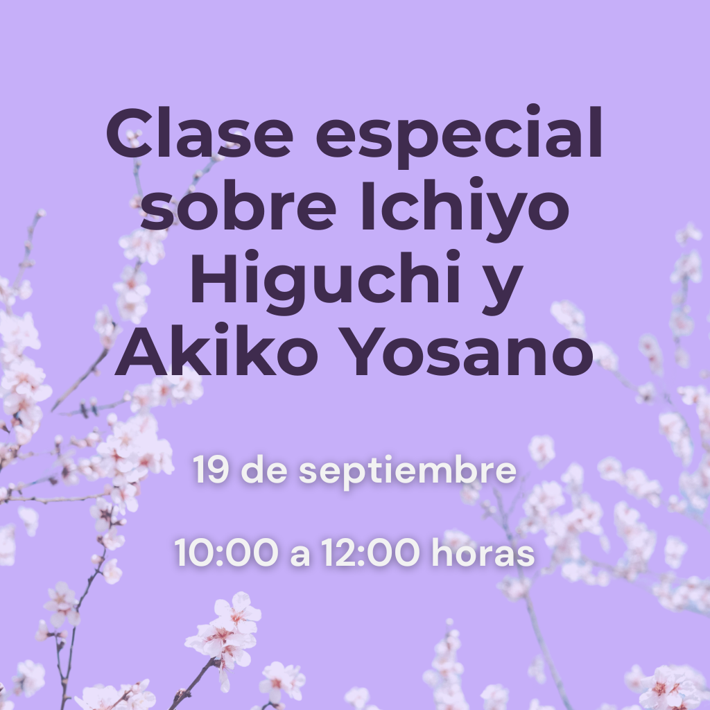 Clase especial sobre Ichiyo Higuchi y Akiko Yosano