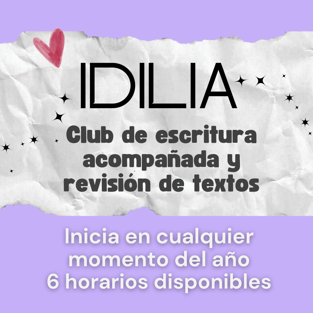 Idilia. Club de escritura acompañada y revisión de textos