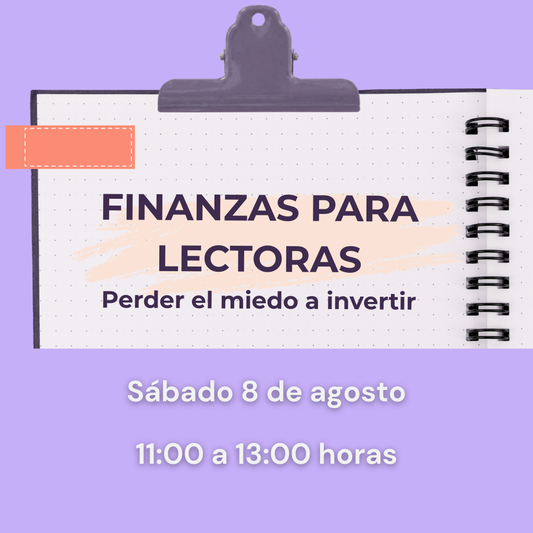 Finanzas para lectoras: Perder el miedo a invertir